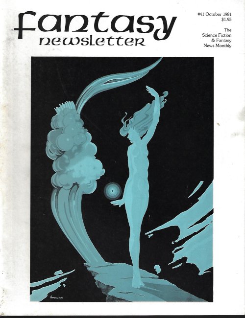 FANTASY NEWSLETTER (FRITZ LEIBER; ROBERT WEINBERG; MIKE ASHLEY; DR. JEFFREY ELLIOTT) - Fantasy Newsletter: No. 41, October, Oct. 1981