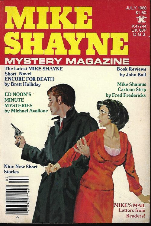 MIKE SHAYNE MYSTERY (BRETT HALLIDAY; HAL CHARLES; CHESTER H. CARLFI; ALAN J. WARREN; PATRICK SCAFFETTI; ROBERT EDMOND ALTER; EDWARD D. HOCH; MEL D. AMES; GARY ARPIN; THOMAS DWYER; FRED FREDERICKS; MIKE AVALLONE; JOHN BALL) - Mike Shayne Mystery Magazine: July 1980