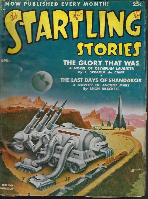 STARTLING (L. SPRAGUE DE CAMP; LEIGH BRACKETT; OLIVER SAARI; CHARLES E. FRITCH; FRANK HERBERT) - Startling Stories: April, Apr. 1952