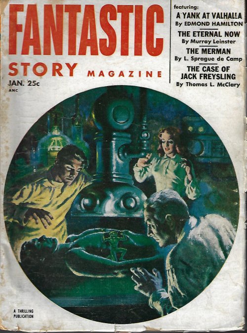 FANTASTIC STORY (EDMOND HAMILTON; L. SPRAGUE DE CAMP; THOMAS CALVERT MCCLARY; MURRAY LEINSTER; RICHARD MATHESON; FRANK M. ROBINSON; ALFRED COPPEL) - Fantastic Story: January, Jan. 1953