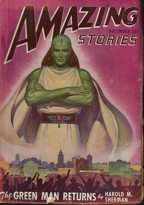 AMAZING (HAROLD M. SHERMAN; CHESTER S. GEIER; RICHARD S. SHAVER; GUY ARCHETTE) - Amazing Stories: December, Dec. 1947 (