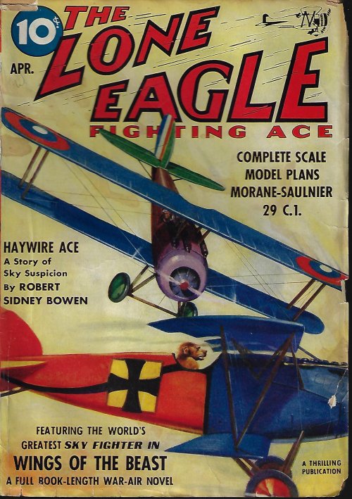 LONE EAGLE (LIEUT. SCOTT MORGAN; ARCH WHITEHOUSE; ROBERT SIDNEY BOWEN; HAL WHITE) - The Lone Eagle Fighting Ace: April, Apr. 1939 (