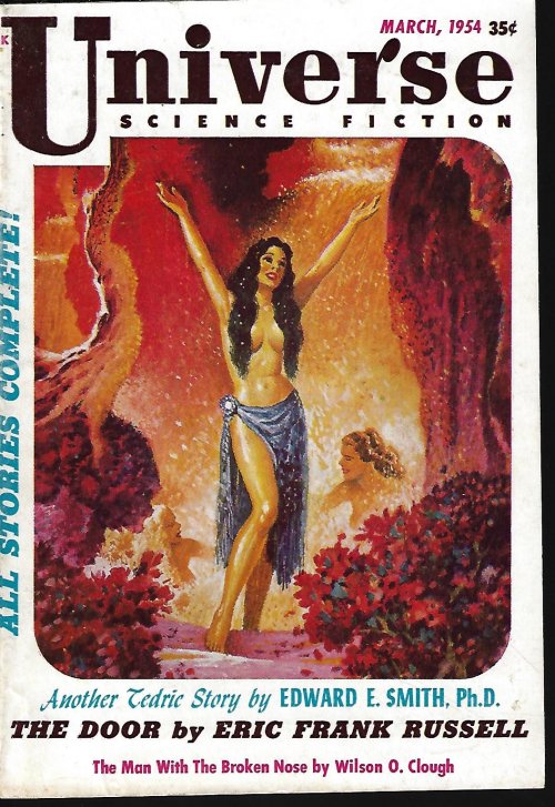 UNIVERSE (ERIC FRANK RUSSELL; H. B. CARL; CHAD OLIVER; T. P. CARAVAN; WILSON O. CLOUGH; EDWARD WELLEN; EDWARD E. SMITH, PH.D.; JAN SMITH; MARCIA KAMIEN) - Universe Science Fiction: March, Mar. 1954