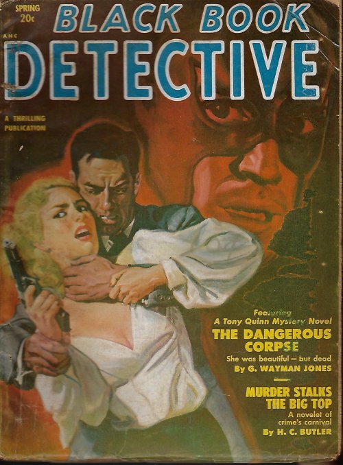 BLACK BOOK DETECTIVE (G. WAYMAN JONES; H. C. BUTLER; LEN ZINBERG; HAROLD HELFER; ARNOLD GRANT; RUSSELL BRANCH) - Black Book Detective Magazine: Spring 1951