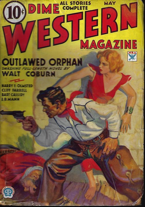 DIME WESTERN (WALT COBURN; HARRY F. OLMSTED; E. B. MANN; BART CASSIDY; ALAN M. EMLEY; GEORGE SHAFTEL; CLIFF FARRELL) - Dime Western Magazine: May 1934