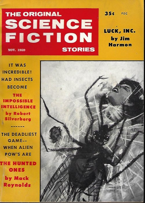 ORIGINAL SCIENCE FICTION (MACK REYNOLDS; ROBERT SILVERBERG; JIM HARMON; WILFRED OWEN MORLEY; TALMAGE POWELL; CHARLES V. DE VET; LOUISE HODGSON) - The Original Science Fiction Stories: November, Nov. 1959