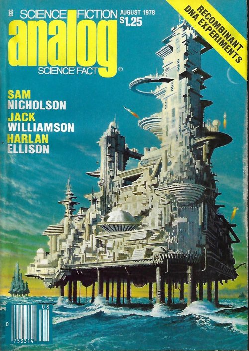 ANALOG (SAM NICHOLSON; JACK WILLIAMSON; BERNARD DEITCHMAN; ORSON SCOTT CARD; HARLAN ELLISON; JAYGE CARR; EDMUNDO HAMILTOWNE; JOYCE MILTON) - Analog Science Fiction/ Science Fact: August, Aug. 1978