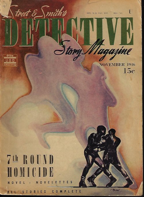 DETECTIVE STORY (INEZ SEBASTIAN; EMILY HERBERT; ROLAND PHILLIPS; JAMES CAUSEY; BERNA MORRIS; RONALD HENDERSON; HAL DEAN COOPER; A. BOYD CORRELL) - Detective Story: November, Nov. 1946