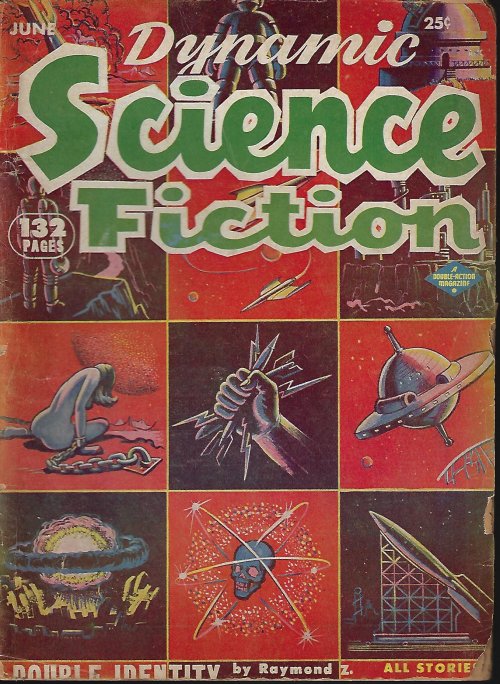 DYNAMIC (RAYMOND Z. GALLUN; NOEL LOOMIS; RICHARD BARR & WALLACE WEST; DAVE DRYFOOS; L. SPRAGUE DE CAMP; JAMES GUNN; RAYMOND E. BANKS; WALLACE BAIRD HALLECK; RAOBER A. MADLE) - Dynamic Science Fiction: June 1953