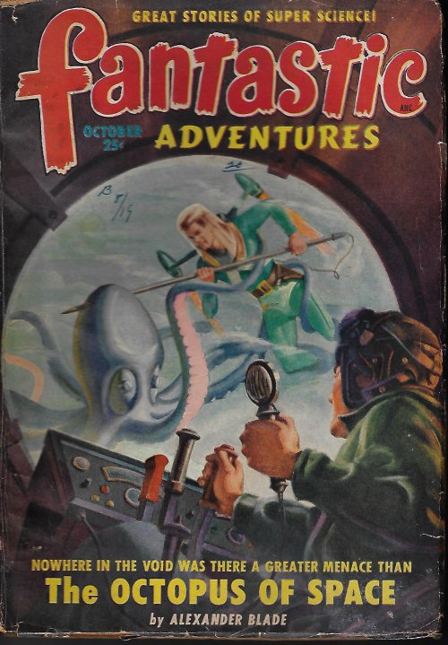 FANTASTIC ADVENTURES (ALEXANDER BLADE; ROG PHILLIPS; CRAIG BROWNING; ROBERT MOORE WILLIAMS; WARREN KASTEL - AKA CHESTER S. GEIER) - Fantastic Adventures: October, Oct. 1949