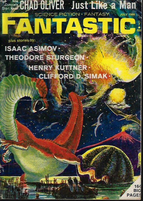 FANTASTIC (CHAD OLIVER; DAVID V. REED; CLIFFORD D. SIMAK; TARLETON FISKE - AKA ROBERT BLOCH; ISAAC ASIMOV; HENRY KUTTNER; THEODORE STURGEON; VIRGIL FINLAY) - Fantastic Stories: July 1966