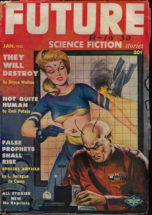 FUTURE (ROSS LINDEN; BRYCE WALTON; L. SPRAGUE DE CAMP; EMIL PETAJA; ARTHUR C. CLARKE) - Future Science Fiction: January, Jan. 1952
