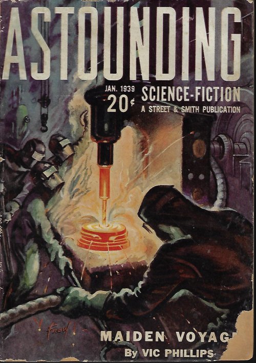 ASTOUNDING (WARNER VAN LORNE - AKA F. ORLIN TREMAINE; VIC PHILLIPS; NORMAN L. KNIGHT; L. SPRAGUE DE CAMP; MALCOLM JAMESON; ARTHUR J. BURKS; MANLY WADE WELLMAN; H. A. LOWER) - Astounding Science Fiction: January, Jan. 1939
