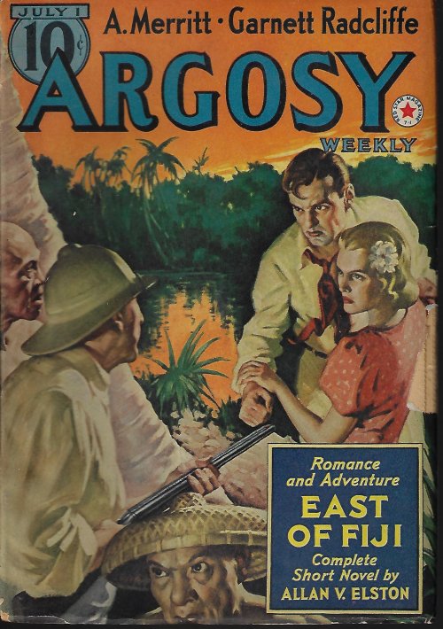 ARGOSY (ALLAN VAUGHAN ELSTON; A. MERRITT; GARNETT RADCLIFFE; WALTER C. BROWN; WALTER RIPPERGER; CHARLES TENNEY JACKSON; STOOKIE ALLEN; JOHN AMES YORK; HOWARD RIGSBY; ERIC SHARPE) - Argosy: July 1, 1939 (