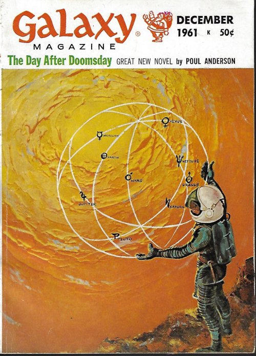 GALAXY (POUL ANDERSON; ALGIS BUDRYS; MARGARET ST. CLAIR; WILLIAM W. STUART; MIRIAM ALLEN DEFORD; JOY LEACHE; R. A. LAFFERTY; THEODORE L. THOMAS; WILLY LEY) - Galaxy Science Fiction: December, Dec. 1961 (