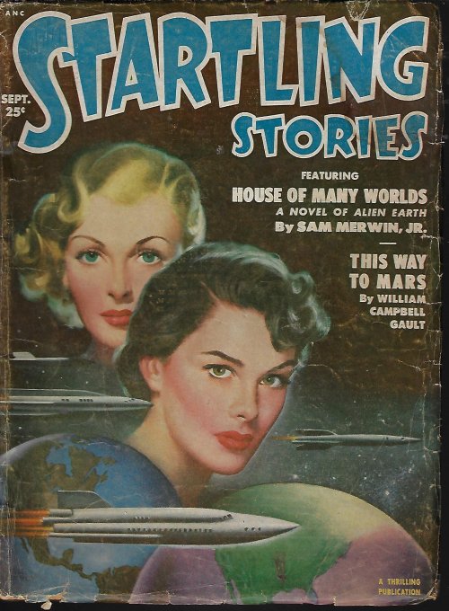 STARTLING (SAM MERWIN, JR.; WILLIAM CAMPBELL GAULT; JACK VANCE; H. B. FYFE; JOHN D. MACDONALD; ALEXANDER SAMALMAN) - Startling Stories: September, Sept. 1951 (