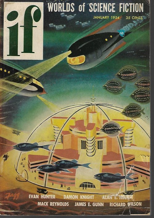 IF (EVAN HUNTER; ALAN E. NOURSE; HARRY HARRISON; JAMES E. GUNN; RICHARD WILSON; DAMON KNIGHT; MACK REYNOLDS) - If; Worlds of Science Fiction: January, Jan. 1954