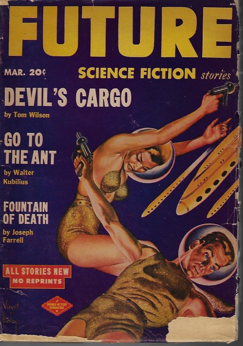 FUTURE (TOM WILSON; WALTER KUBLIUS; S. A. LOMBINO; TARR ROMAN; JOSEPH FARRELL; STUART FRIEDMAN) - Future Science Fiction Stories: March, Mar. 1952