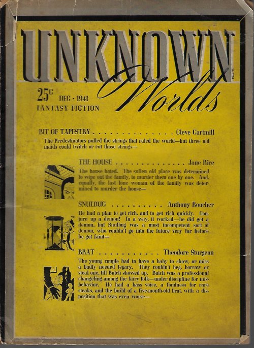 UNKNOWN (CLEVE CARTMILL; L. SPRAGUE DE CAMP; NELSON S. BOND; THEODORE STURGEON; ANTHONY BOUCHER; JANE RICE; ERIC FRANK RUSSELL; LESTER DEL REY; VIC PHILLIPS) - Unknown Worlds Fantasy Fiction: December, Dec. 1941