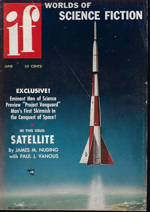 IF (JAMES M. NUDING & PAUL J. VANOUS; HARLAN ELLISON; CHARLES L. FONTENAY; CHARLES A. STEARNS; POUL ANDERSON; MACK REYNOLDS; NORMAN ARKAWAY) - If Worlds of Science Fiction: June 1956