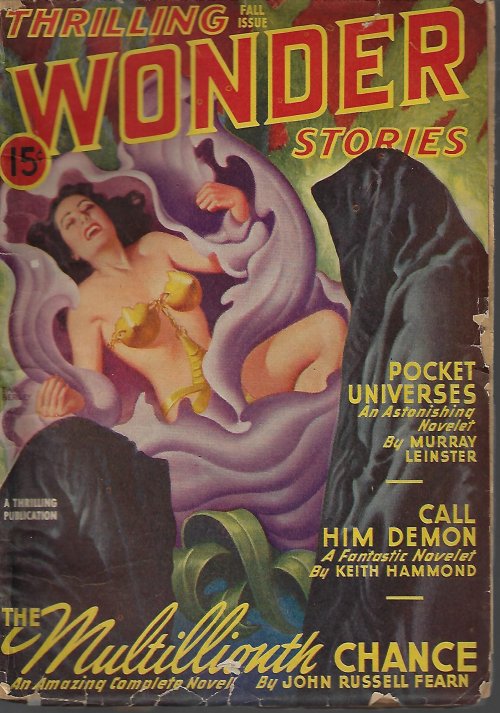 THRILLING WONDER (JOHN RUSSELL FEARN; KEITH HAMMOND; MURRAY LEINSTER; ROSS ROCKLYNNE; BRETT STERLING; HENRY KUTTNER; RAY CUMMINGS) - Thrilling Wonder Stories: Fall 1946