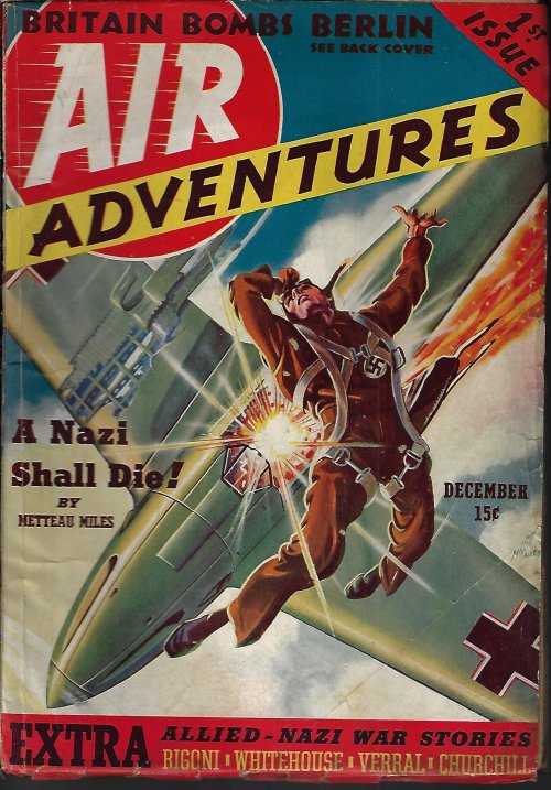 AIR ADVENTURES (METTEAU MILES; MICHAEL WADE; LIEUT. FRANK KENT; DAVID WRIGHT O'BRIEN; ORLANDO RIGONI; CHARLES S. VERRAL; EDWARD CHURCHILL; A. G. J. WHITEHOUSE) - Air Adventures: December, Dec. 1939