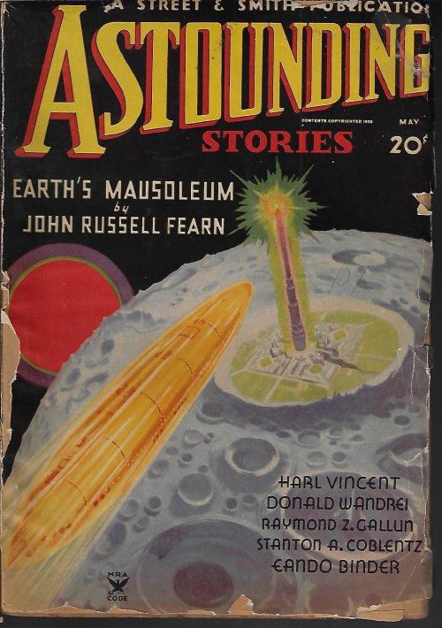ASTOUNDING (JOHN TAINE; JOHN RUSSELL FEARN; DON A. STUART - AKA JOHN W. CAMPBELL; DAVID R. DANIELS; STANTON A. COBLENTZ; EANDO BINDER; DONALD WANDREI; RAYMOND Z. GALLUN; J. GEORGE FREDERICK) - Astounding Stories: May 1935