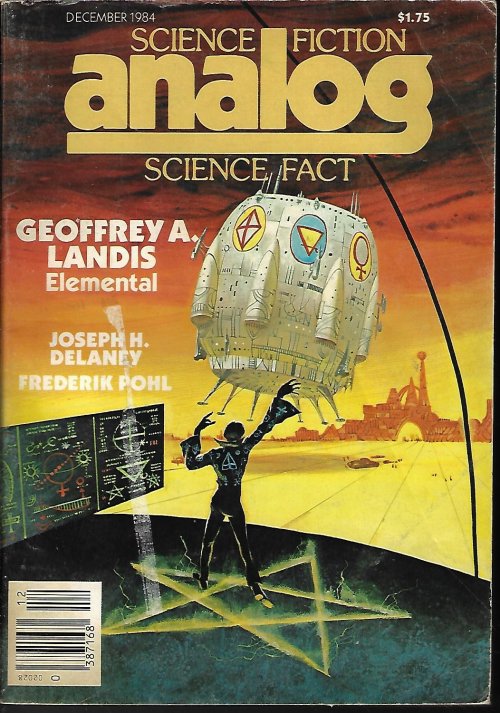 ANALOG (GEOFFREY A. LANDIS; BRUCE STANLEY BURDICK; JOSEPH H. DELANY; STEPHEN L, GILLETT, PH.D.; FREDERIK POHL; JACK C. HALDEMAN II; JERRY OLTION) - Analog Science Fiction/ Science Fact: December, Dec. 1984