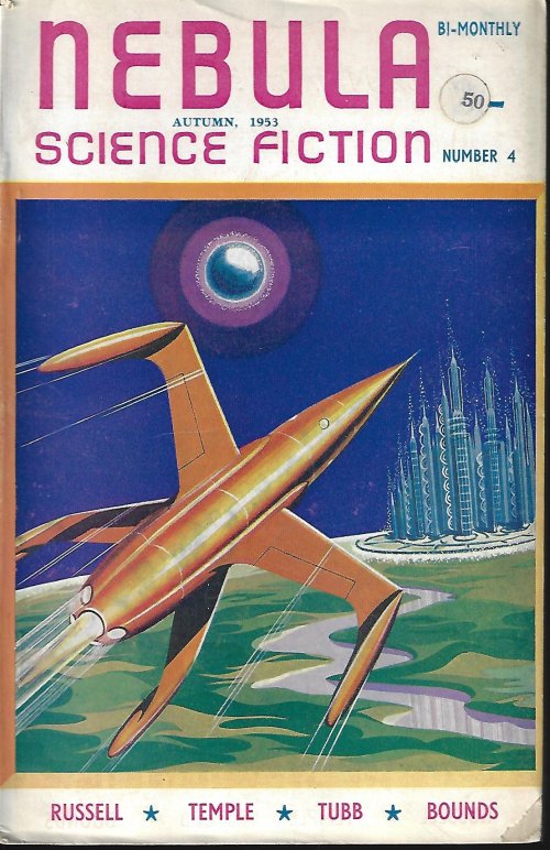 NEBULA (WILLIAM F. TEMPLE; J. T. MCINTOSH; CHARLES ERIC MAINE; H. J. CAMPBELL; BOB SILVERBERG; E. C. TUBB; DAVID S. GARDNER; FORREST J. ACKERMAN; WALTER A. WILLIS; KENNETH F. SLATER) - Nebula Science Fiction: No. 7, February, Feb. 1954