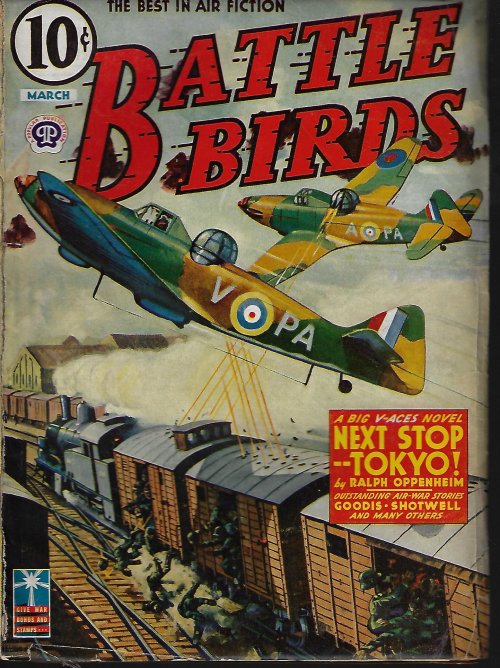 BATTLE BIRDS (RALPH OPPENHEIM; DAVID GOODIS; RAY P. SHOTWELL; ROBERT SIDNEY BOWEN; GEORGE EVANS; DAVID C. COOKE) - Battle Birds: March, Mar. 1943