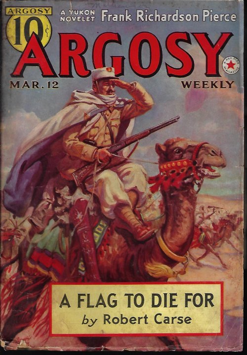 ARGOSY (ROBERT CARSE; C. S. FORESTER; JOHN EARL DAVIS; E. HOFFMAN PRICE; FRANK RICHARDSON PIERCE; STOOKIE ALLEN; BERTRAND L. SHURTLEFF; BORDEN CHASE; FRANK GRUBER; JOHNSTON MCCULLEY; ANGELO RUBENS; ALGERNON BLAIRE; CROSSEN HOWARD; CHANDLER MCGINNIS) - Argosy Weekly: March, Mar. 12, 1938 (