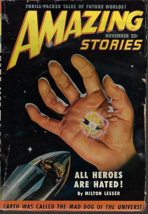 AMAZING (MILTON LESSER; S. M. TENNESHAW - AKA MILTON LESSER; ROBERT MOORE WILLIAMS; GERALD VANCE - AKA ?; LESLIE A. CROUTCH; MACK REYNOLDS; ALEXANDER BLADE - AKA RICHARD S. SHAVER) - Amazing Stories: November, Nov. 1950