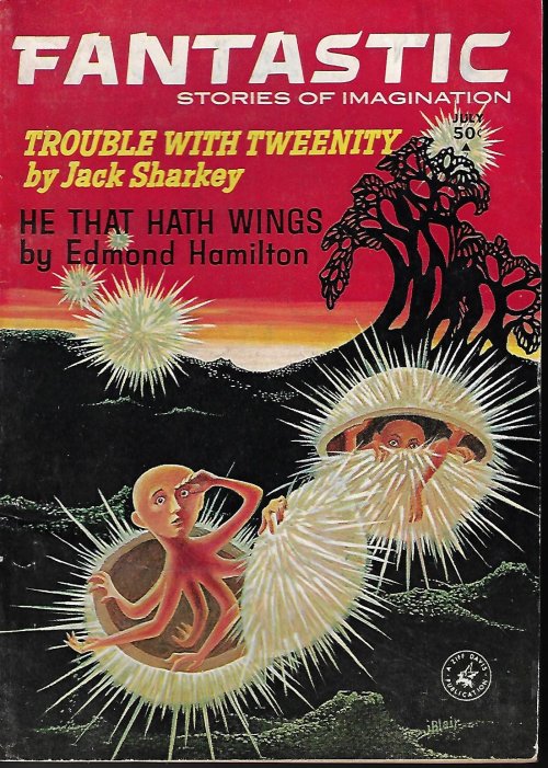 FANTASTIC (JACK SHARKEY; EDMOND HAMILTON; RON GOULART; PHYLLIS MACLENNAN; THOMAS M. DISCH; KEITH LAUMER) - Fantastic Stories of the Imagination: July 1963