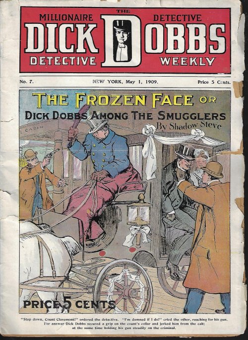 DICK DOBBS (SHADOW STEVE) - Dick Dobbs, the Millionaire Detective, Detective Weekly: May 1, 1909