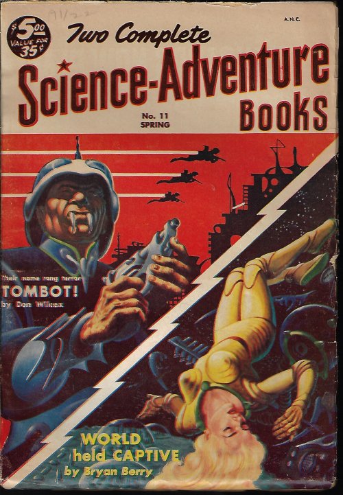 TWO COMPLETE SCIENCE-ADVENTURE BOOKS (DON WILCOX; BRYAN BERRY) - Two Complete Science-Adventure Books: Spring 1954 (January, Jan. - March, Mar. ) No. 11 (