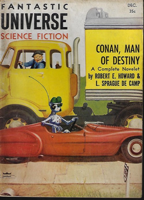 FANTASTIC UNIVERSE (ROBERT E. HOWARD & L. SPRAGUE DE CAMP; ARTHUR PORGES; ED. M. CLINTON, JR.; ROBERT F. YOUNG; WINSTON MARKS; RICHARD R. SMITH; ARTHUR SELLINGS; F. B. BRYNING; NORMAN ARKAWAY; EVELYN E. SMITH; HANS STEFAN SANTESSON) - Fantastic Universe: December, Dec. 1955