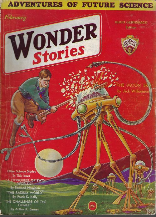 WONDER (JACK WILLIAMSON; ARTHUR K. BARNES; EDMOND HAMILTON; FRANK K. KELLY; JOHN TAINE) - Wonder Stories: February, Feb. 1932 (