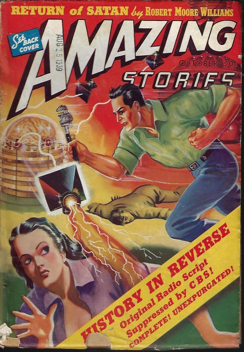 AMAZING (ROBERT MOORE WILLIAMS; LEE LAURENCE; EANDO BINDER; FREDERIC ARNOLD KUMMER, JR.; NELSON S. BOND; JOHN BEYNON - AKA JOHN WYNDHAM) - Amazing Stories: October, Oct. 1939
