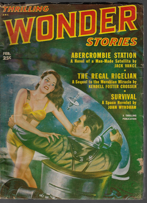THRILLING WONDER (JACK VANCE; KENDELL FOSTER CROSSEN; JOHN WYNDHAM; WALT SHELDON; WALTER KUBLIUS & FLETCHER PRATT; FRANK BELKNAP LONG; ERIK FENNEL; JAMES BLISH; JEROME BIXBY) - Thrilling Wonder Stories: February, Feb. 1952 (