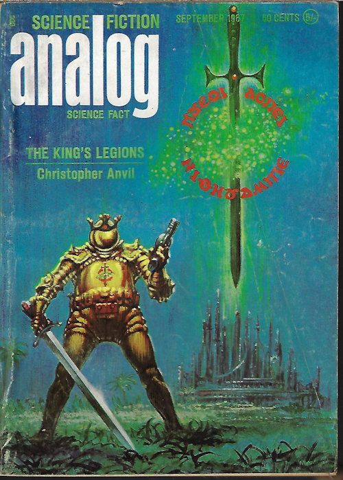 ANALOG (CHRISTOPHER ANVIL; JACK WODHAMS; E. G. VON WALD; MACK REYNOLDS; VERGE FORAY) - Analog Science Fiction/ Science Fact: September, Sept. 1967