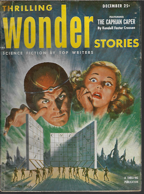THRILLING WONDER (KENDALL FOSTER CROSSEN; RAYMOND F. JONES; EDMOND HAMILTON; FRANK BELKNAP LONG; SHERWOOD SPRINGER; DAVE DRYFOOS; ROGER DEE; JAMES BLISH; JEROME BIXBY) - Thrilling Wonder Stories: December, Dec. 1952 (