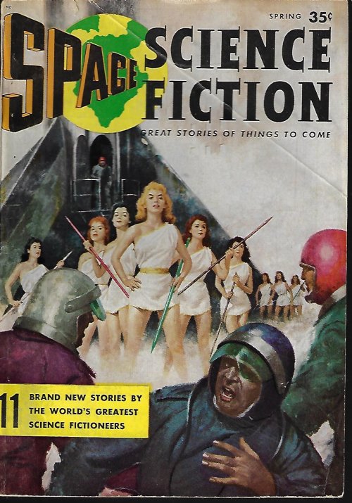 SPACE (CARL JACOBI; ADAM CHASE; TEDD THOMEY; JOHN JAKES; WINSTON K. MARKS; MILTON LESSER; MACK REYNOLDS; PHILIP LATHAM -AKA R. S. RICHARDSON; CHARLES ERIC MAINE; RUSS WINTERBOTHAM; MARK MALLORY) - Space Science Fiction: Spring 1957