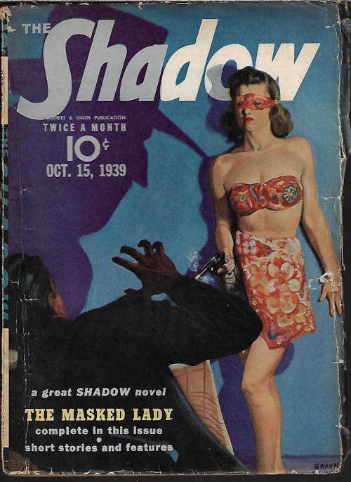 SHADOW (MAXWELL GRANT; NORMAN A. DANIELS; WILLIAM G. BOGART; JACK STORM) - The Shadow: October, Oct. 15, 1939 (