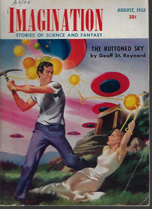 IMAGINATION (GEOFF ST. REYNARD - AKA ROBERT W. KREPPS; ZENNA HENDERSON; MORRIS HERSHMAN; JOHN MCGREEVEY; CHARLES V. DEVET; ROBERT E. GILBERT) - Imagination Stories of Science and Fantasy: August, Aug. 1953