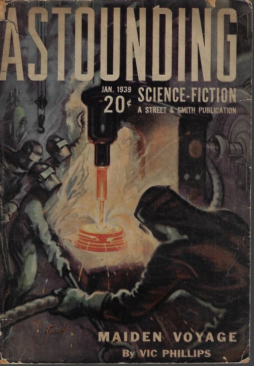 ASTOUNDING (WARNER VAN LORNE - AKA F. ORLIN TREMAINE; VIC PHILLIPS; NORMAN L. KNIGHT; L. SPRAGUE DE CAMP; MALCOLM JAMESON; ARTHUR J. BURKS; MANLY WADE WELLMAN; H. A. LOWER) - Astounding Science Fiction: January, Jan. 1939