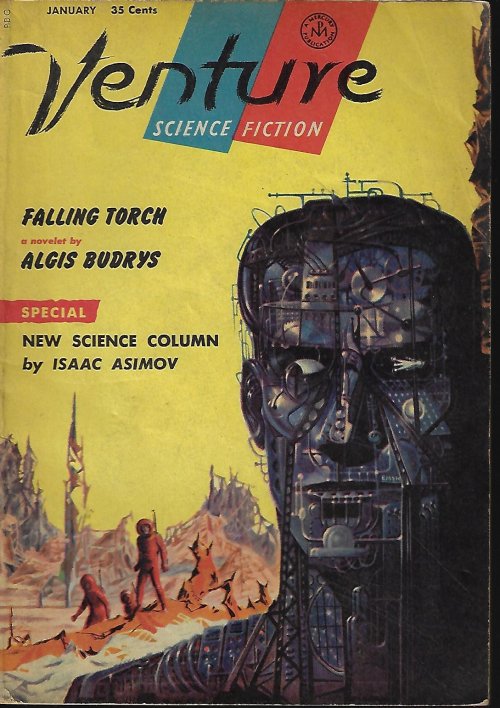 VENTURE (ALGIS BUDRYS; ISAAC ASIMOV; LESTER DEL REY; JAMES E. GUNN; WILLIAM SCARFF; DOUG MORRISSEY; JOHN NOVOTNY; DAMON KNIGHT) - Venture Science Fiction: January, Jan. 1958 (