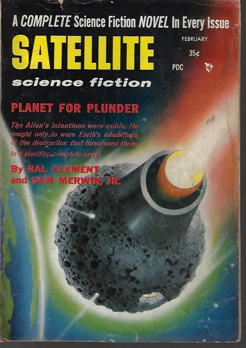 SATELLITE (HAL CLEMENT; DAMON KNIGHT; ARTHUR C. CLARKE; JOHN VICTOR PETERSON; ALGIS BUDRYS; SAM MOSKOWITZ) - Satellite Science Fiction: February, Feb. 1957 (