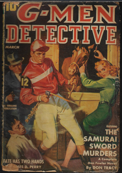 G-MEN (DON TRACY; JAMES D. PERRY; ARTHUR J. BURKS; FREDRIC BROWN; LEE FREDERICKS; J. EDGAR HOOVER; M. K. DIRIGO) - G-Men Detective: March, Mar. 1941