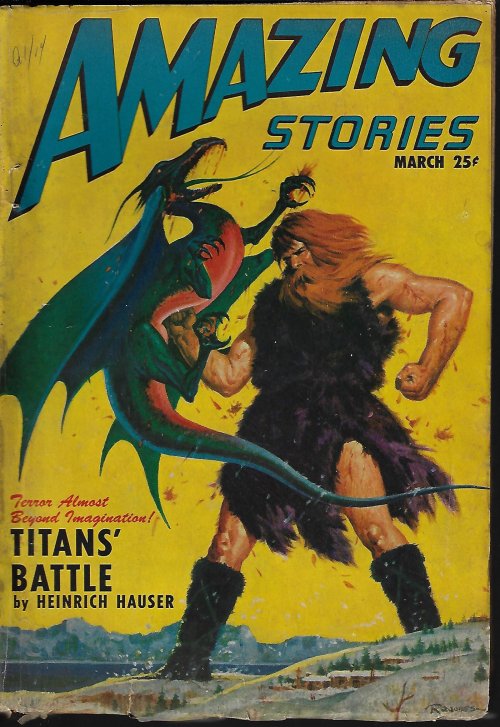 AMAZING (RICHARD S. SHAVER; LEROY YERXA; JOHN & DOROTHY DE COURCY; HEINRICH HAUSER; ALEXANDER BLADE) - Amazing Stories: March, Mar. 1947