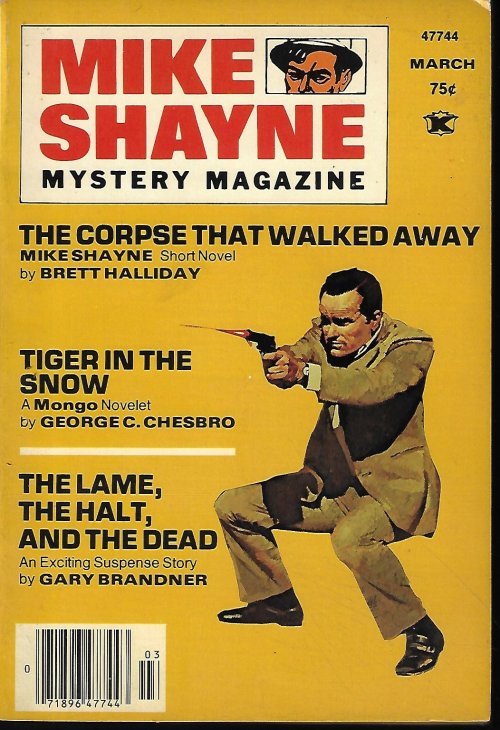 MIKE SHAYNE MYSTERY (BRETT HALLIDAY; GEORGE C. CHESBRO; STANLEY F. WITHE; EDWARD WELLEN; ALVIN S. FICK; GARY BRANDER; DANA LYON; HELENE JUAREZ PHIPPS) - Mike Shayne Mystery Magazine: March, Mar. 1976